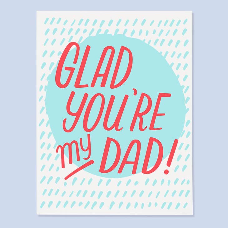 Glad Dad Father's Day Card