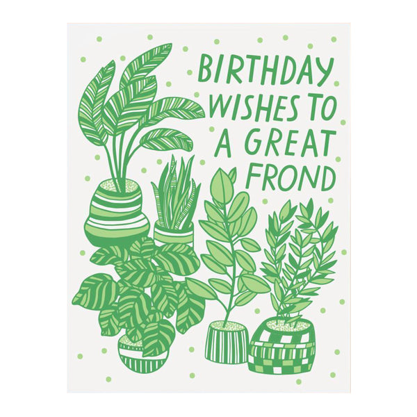 Great Frond Birthday Card - All She Wrote