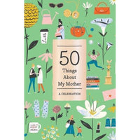 50 Things About My Mother - All She Wrote