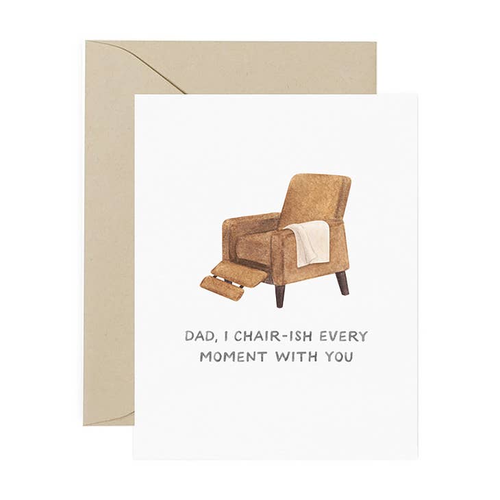 Chair-ish Every Moment Father's Day Card