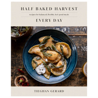 Half Baked Harvest: Every Day