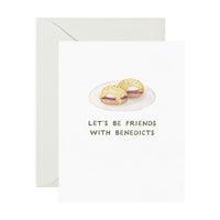 Let's Be Friends With Benedicts Card