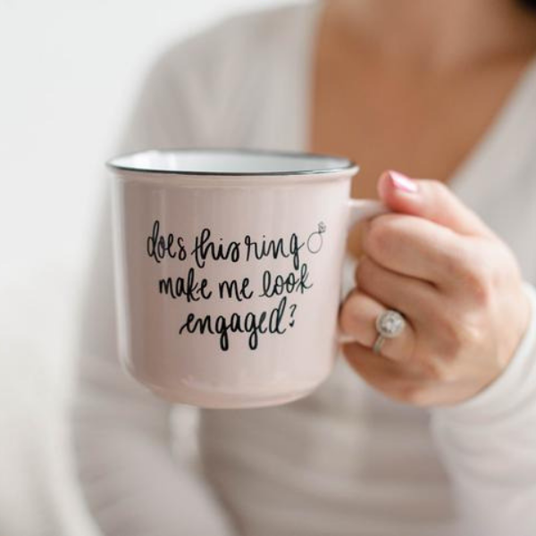 Does This Ring Make Me Look Engaged Mug - All She Wrote