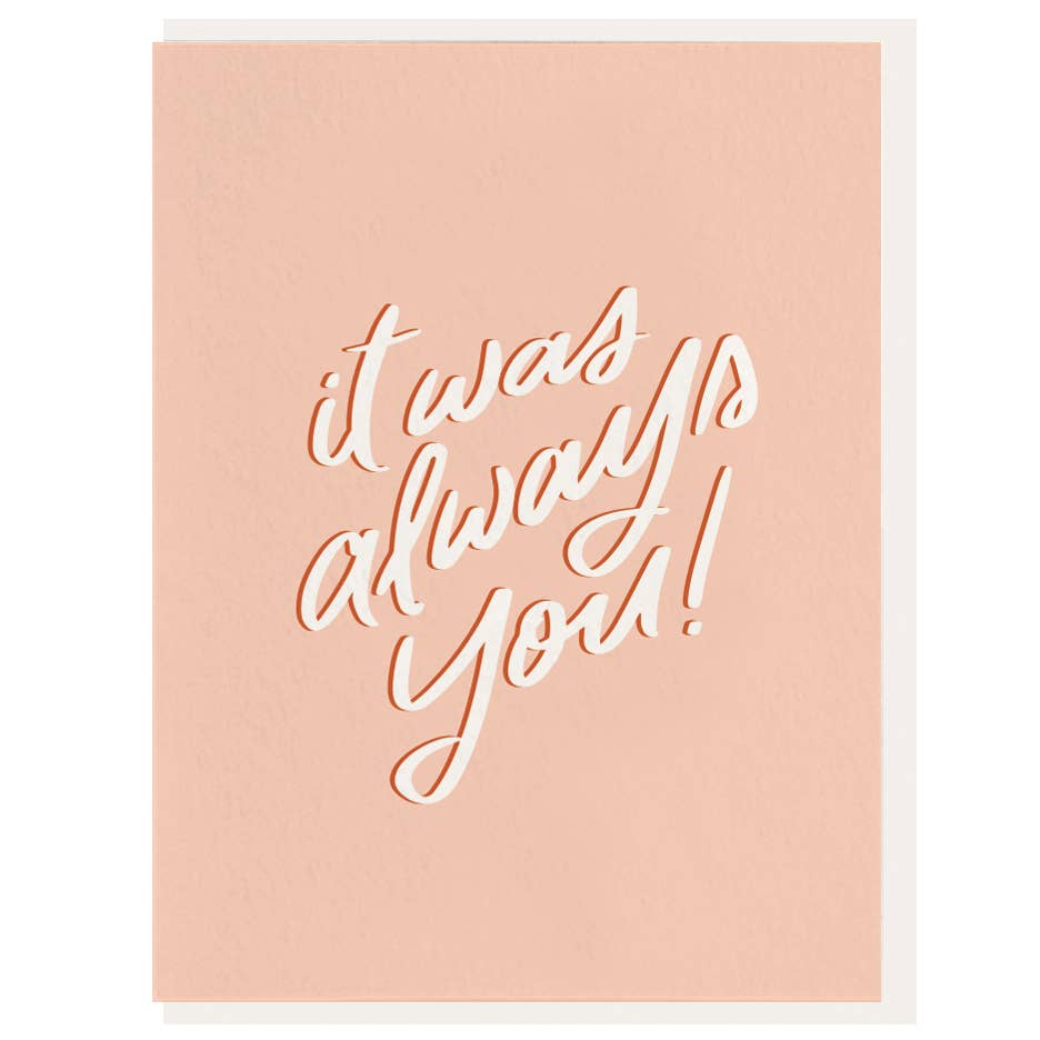 It Was Always You Card