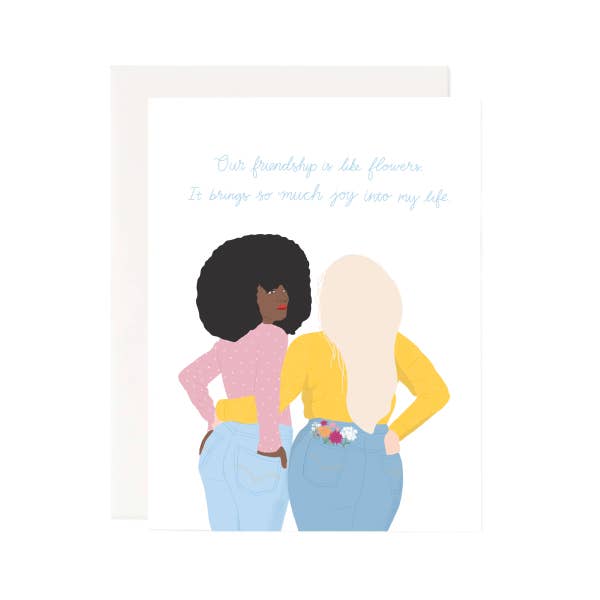 Friendship Like Flowers Card