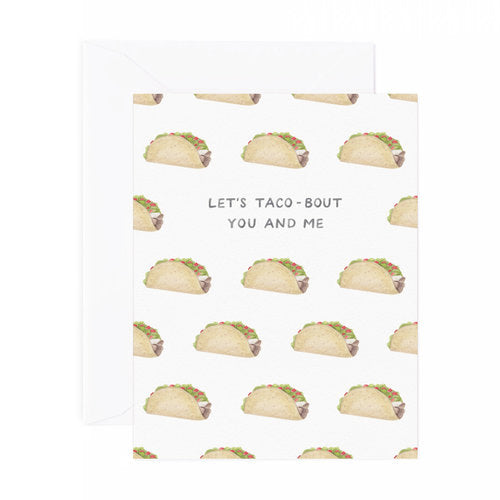 Taco-Bout You And Me Card